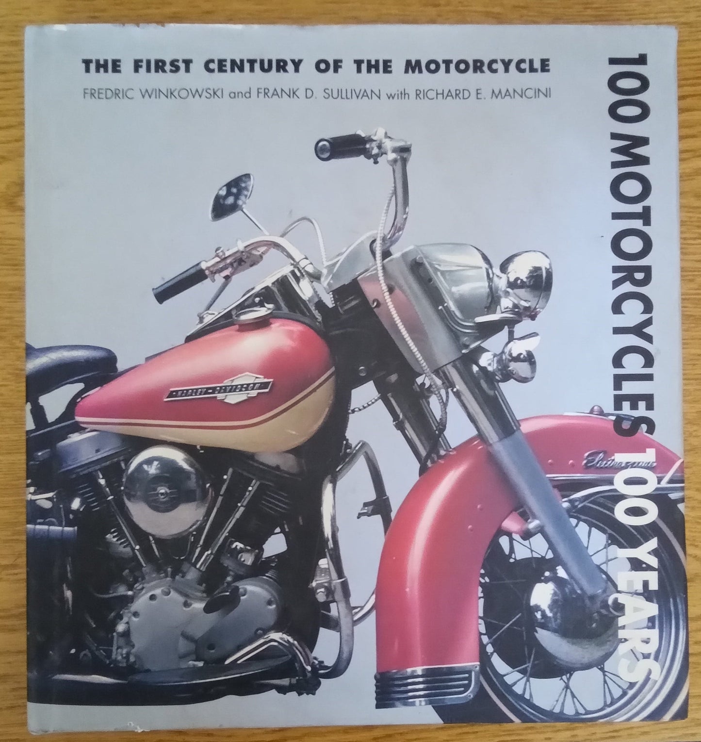 100 Motorcycles, 100 Years - The First Century of the Motorcycle (ISBN 0-7651-1015-6)