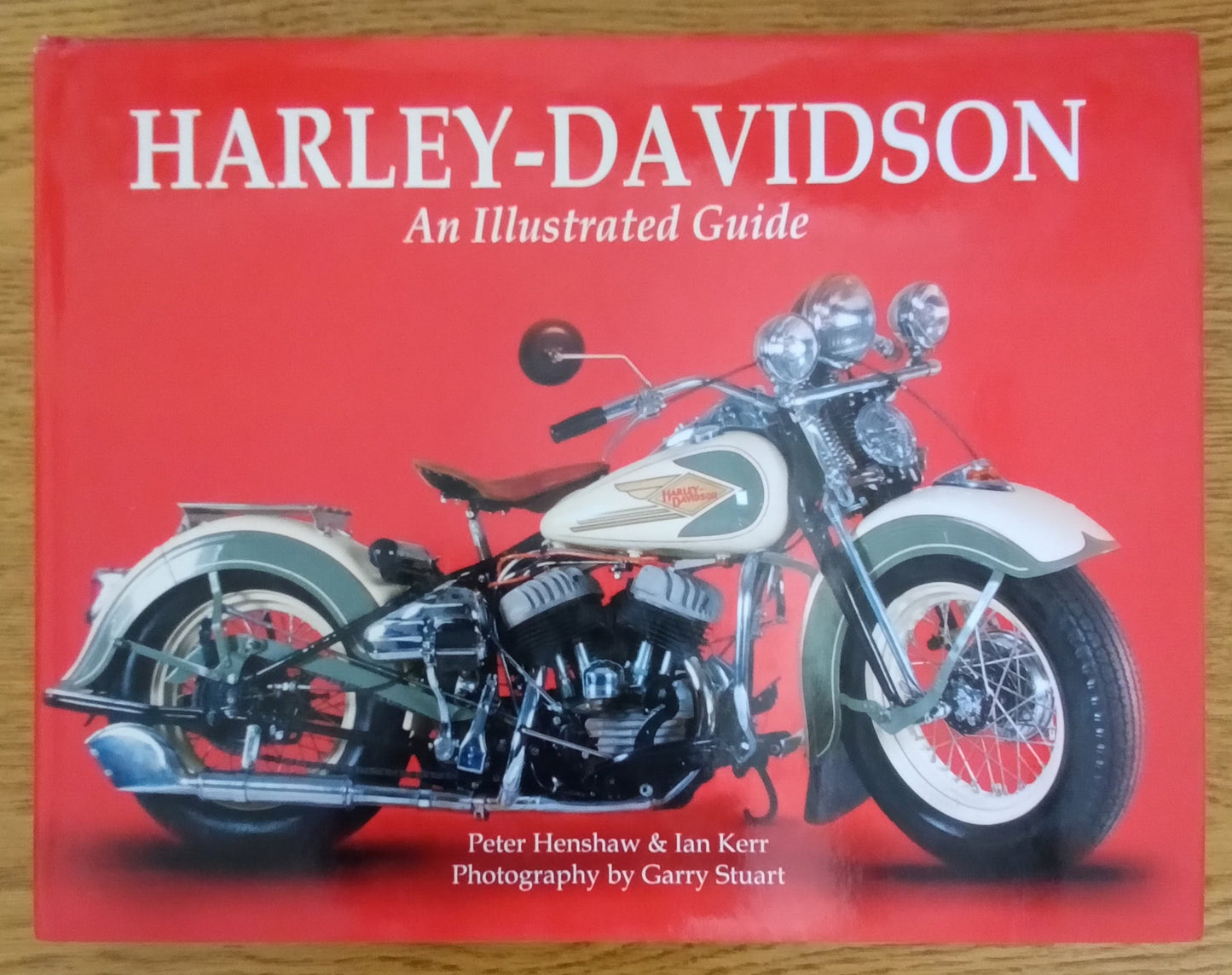 Harley-Davidson An Illustrated Guide (ISBN 978-0-7858-3353-6)